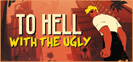 Boxart for To Hell With The Ugly