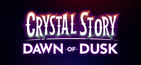 Boxart for Crystal Story: Dawn of Dusk