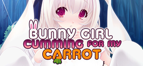 Boxart for Bunny Girl Cumming for my Carrot