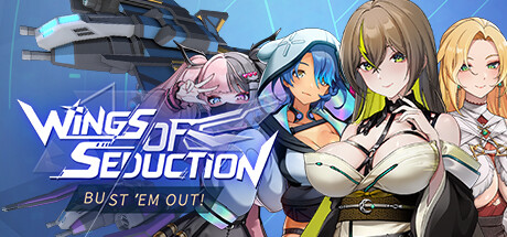 Boxart for Wings of Seduction : Bust \'em out!